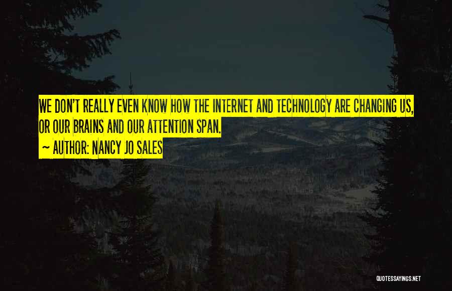 Internet And Technology Quotes By Nancy Jo Sales