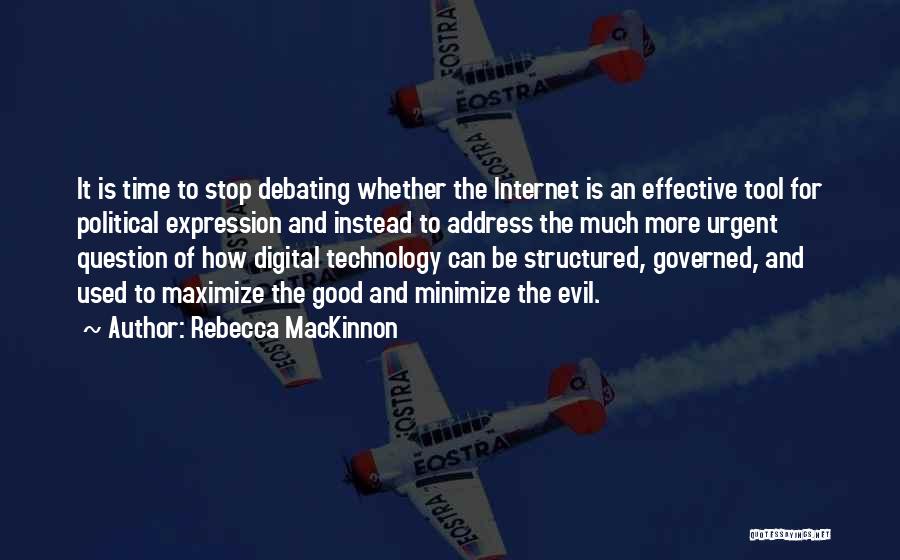 Internet And Technology Quotes By Rebecca MacKinnon