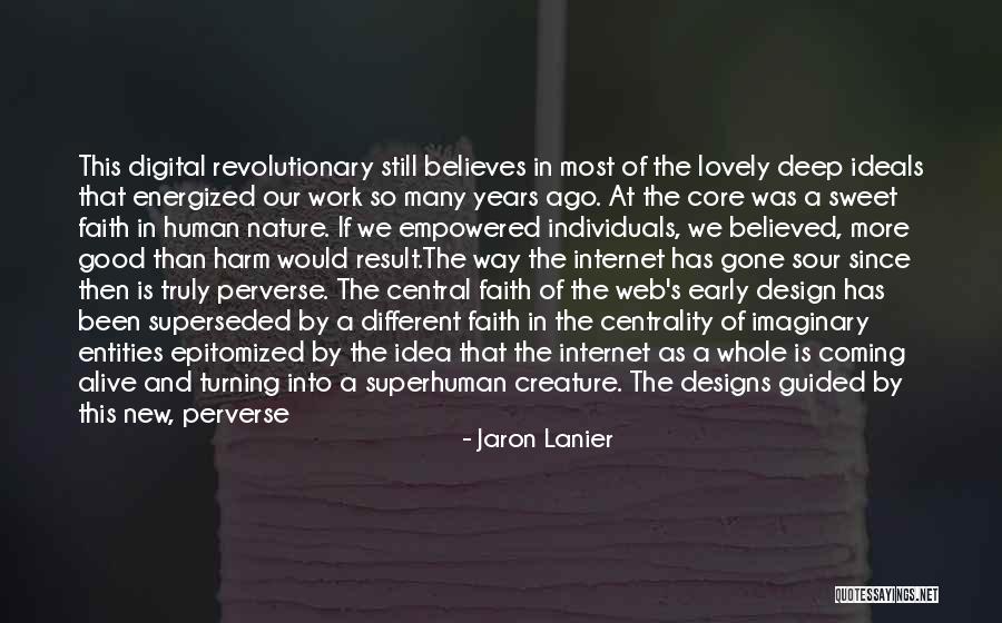 Internet Anonymity Quotes By Jaron Lanier Internet Anonymity Quotes By Jaron Lanier