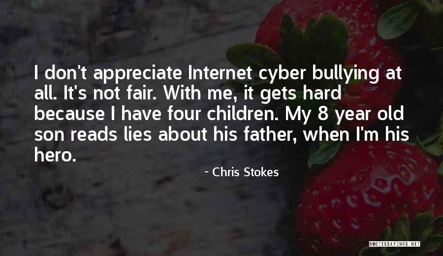 Internet Bullying Quotes By Chris Stokes