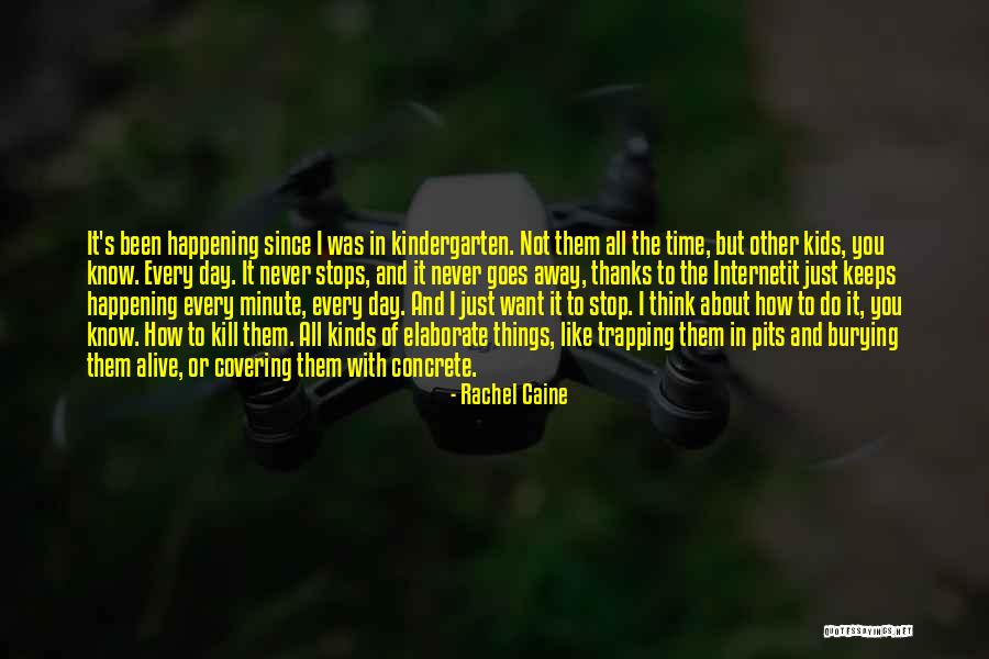 Internet Bullying Quotes By Rachel Caine Internet Bullying Quotes By Rachel Caine