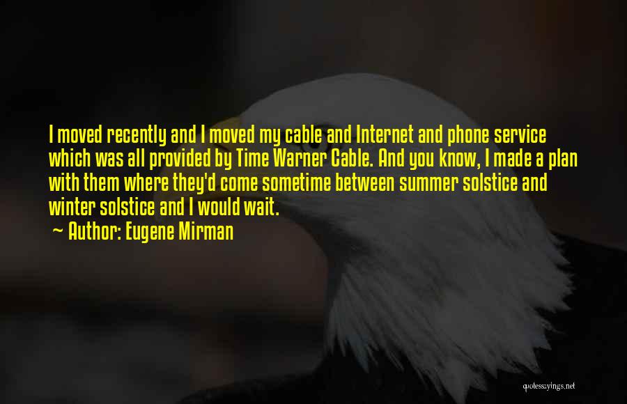 Internet Cable Quotes By Eugene Mirman