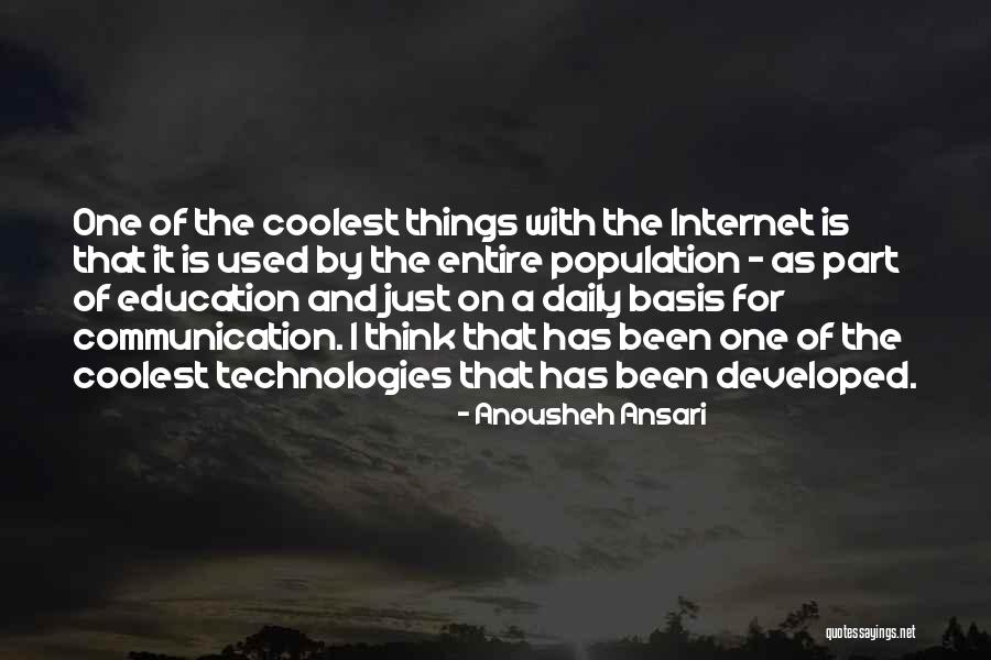 Internet Communication Quotes By Anousheh Ansari