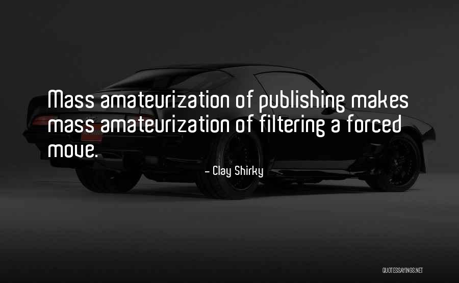Internet Communication Quotes By Clay Shirky Internet Communication Quotes By Clay Shirky