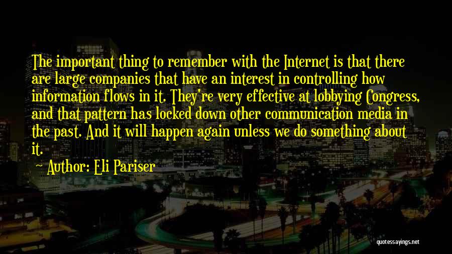Internet Communication Quotes By Eli Pariser