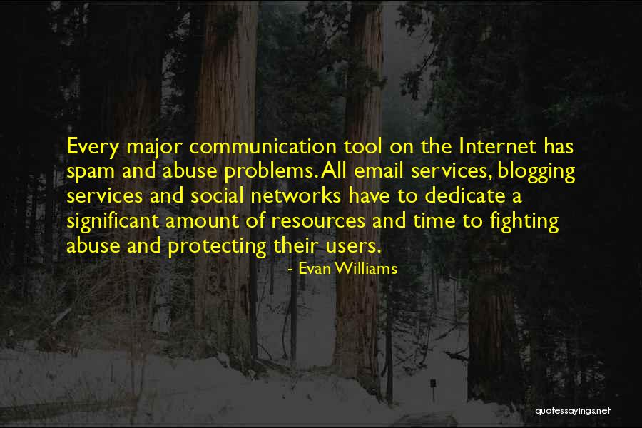 Internet Communication Quotes By Evan Williams