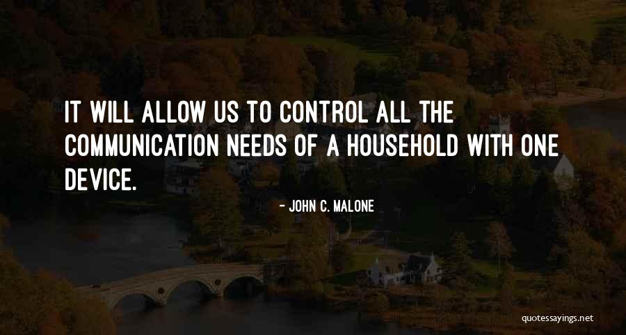 Internet Communication Quotes By John C. Malone