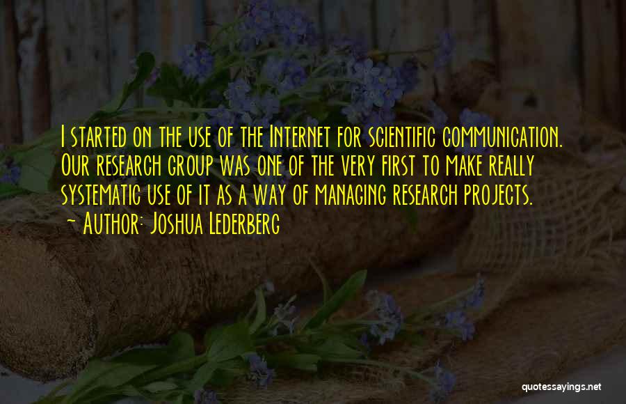 Internet Communication Quotes By Joshua Lederberg