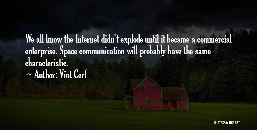 Internet Communication Quotes By Vint Cerf