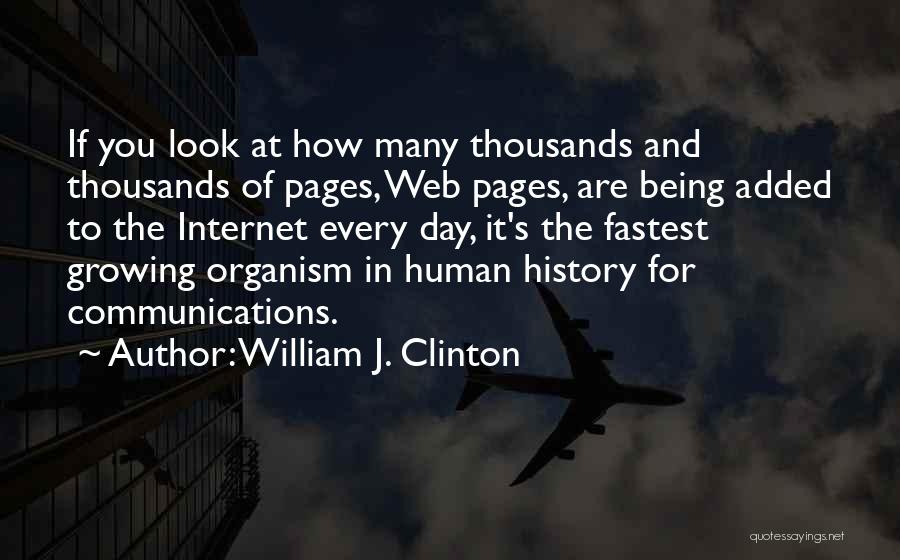 Internet Communication Quotes By William J. Clinton