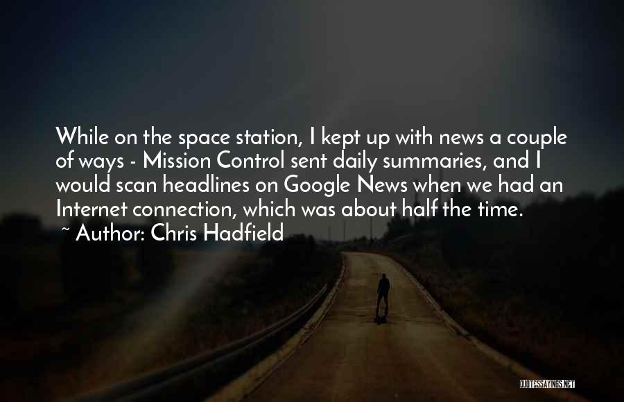 Internet Connection Quotes By Chris Hadfield