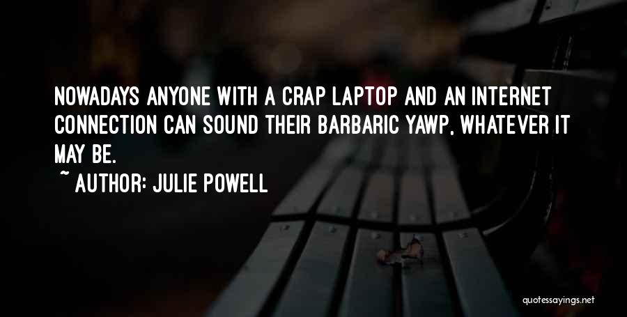 Internet Connection Quotes By Julie Powell