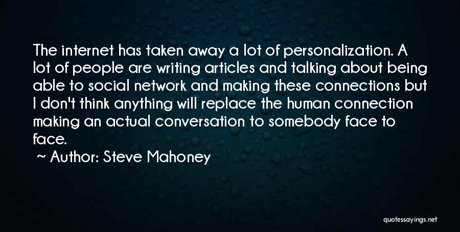 Internet Connection Quotes By Steve Mahoney