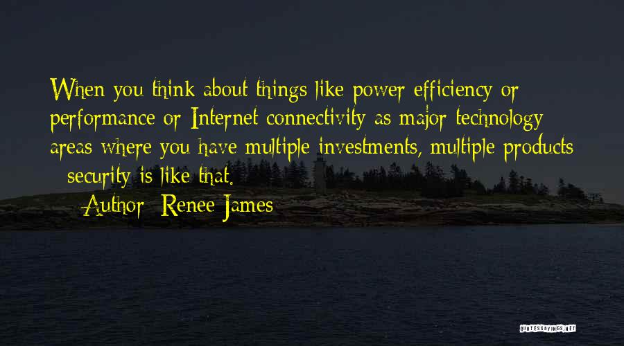 Internet Connectivity Quotes By Renee James