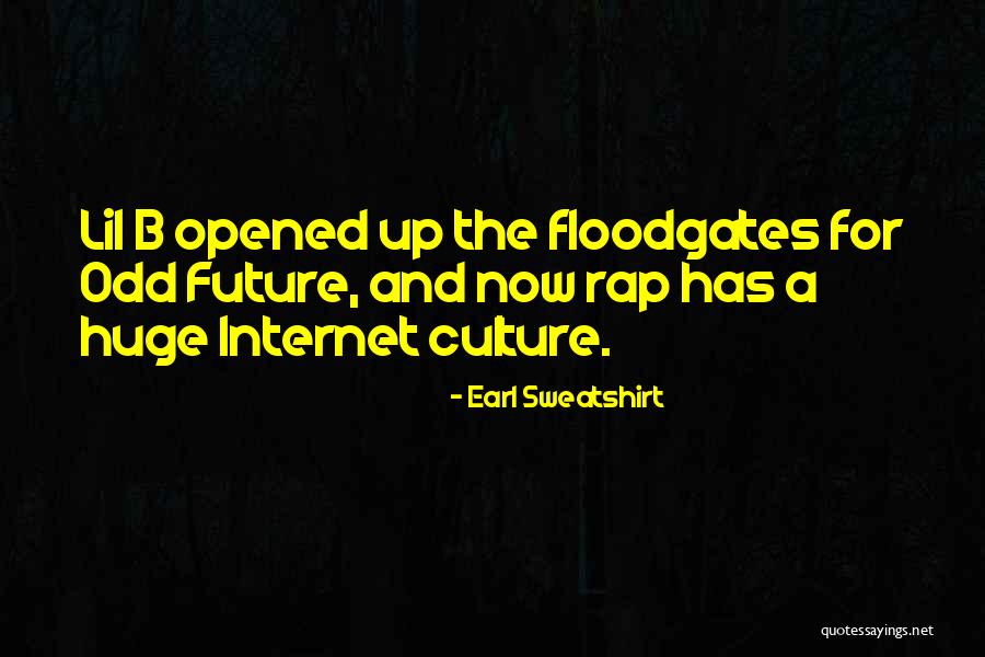 Internet Culture Quotes By Earl Sweatshirt Internet Culture Quotes By Earl Sweatshirt