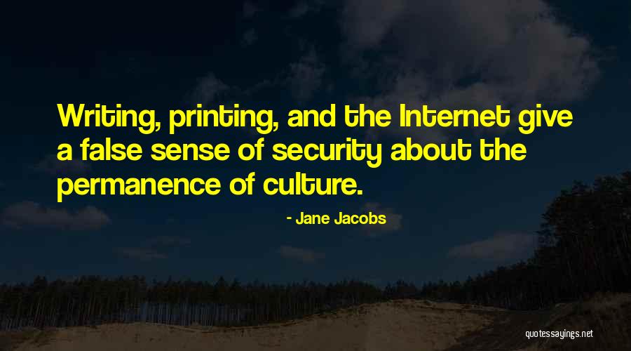 Internet Culture Quotes By Jane Jacobs Internet Culture Quotes By Jane Jacobs