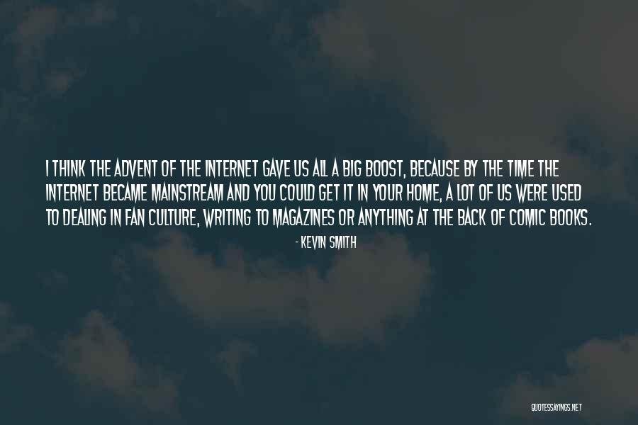 Internet Culture Quotes By Kevin Smith Internet Culture Quotes By Kevin Smith