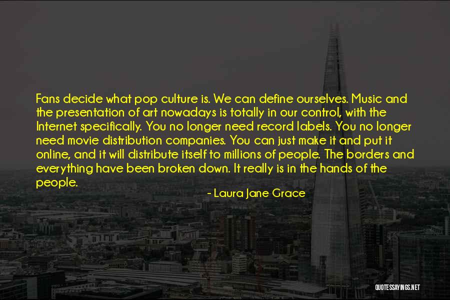 Internet Culture Quotes By Laura Jane Grace Internet Culture Quotes By Laura Jane Grace