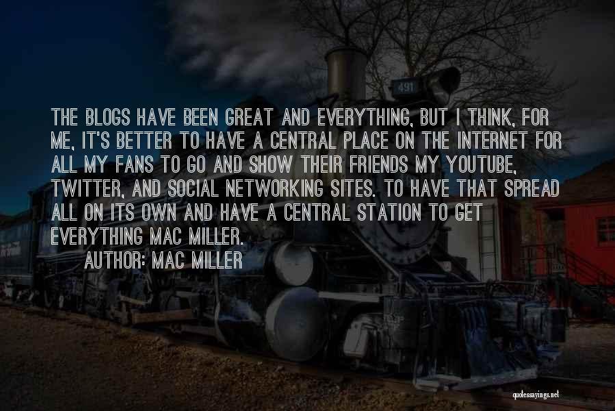 Internet Friends Quotes By Mac Miller