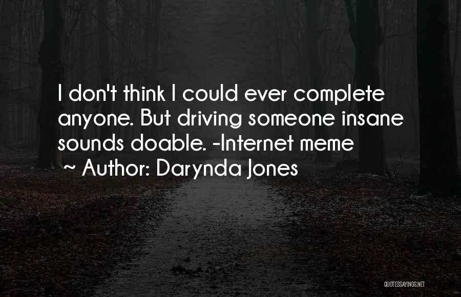 Internet Meme Quotes By Darynda Jones