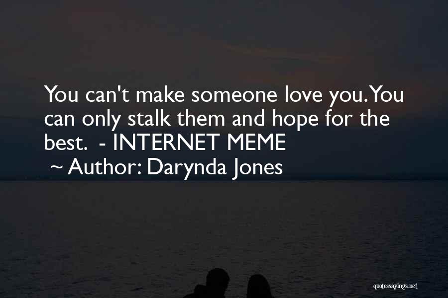 Internet Meme Quotes By Darynda Jones