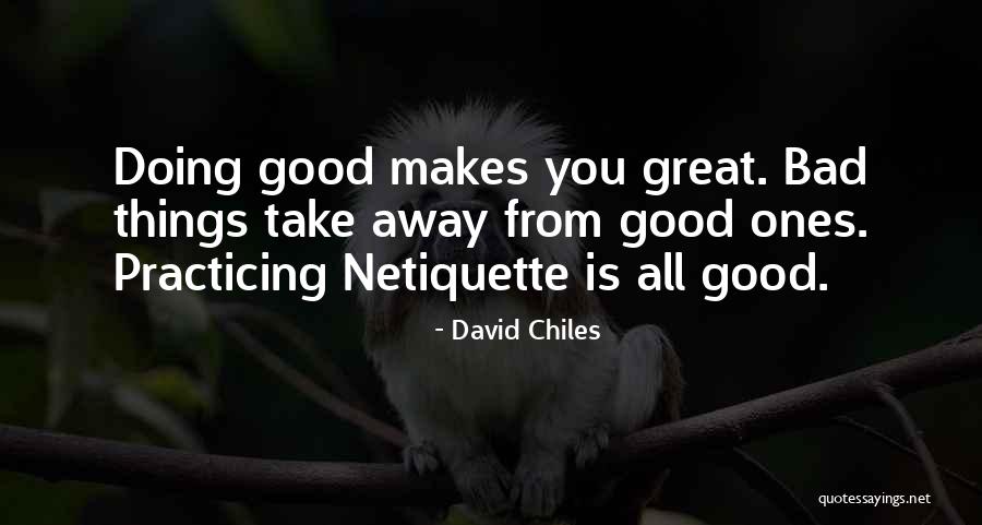 Internet Netiquette Quotes By David Chiles Internet Netiquette Quotes By David Chiles