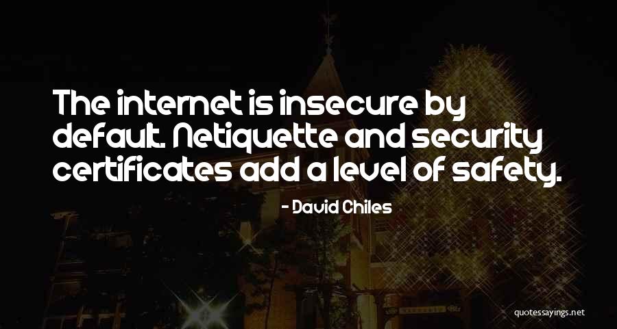Internet Netiquette Quotes By David Chiles Internet Netiquette Quotes By David Chiles