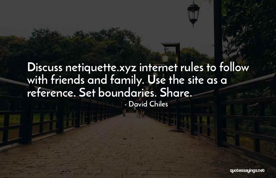 Internet Netiquette Quotes By David Chiles Internet Netiquette Quotes By David Chiles