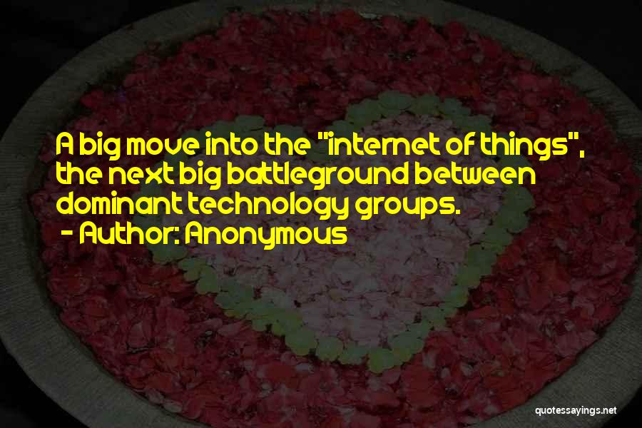 Internet Of Things Quotes By Anonymous