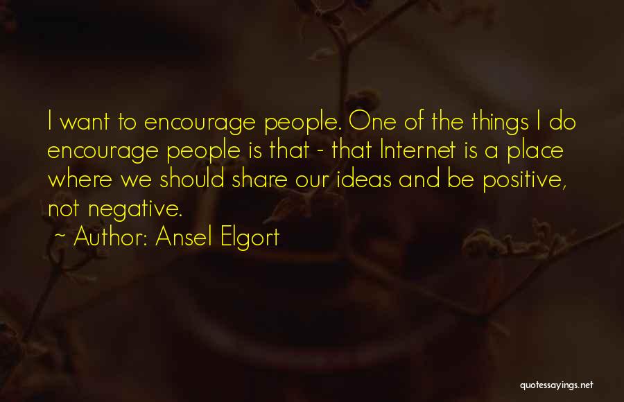 Internet Of Things Quotes By Ansel Elgort