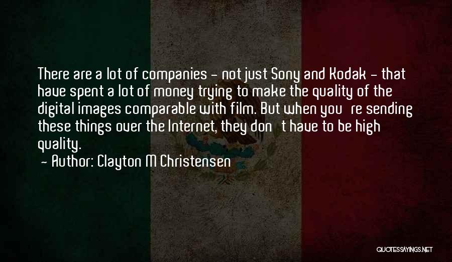 Internet Of Things Quotes By Clayton M Christensen