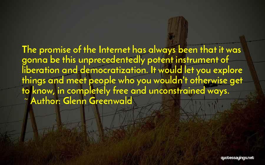 Internet Of Things Quotes By Glenn Greenwald