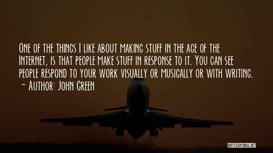 Internet Of Things Quotes By John Green