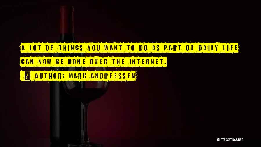 Internet Of Things Quotes By Marc Andreessen