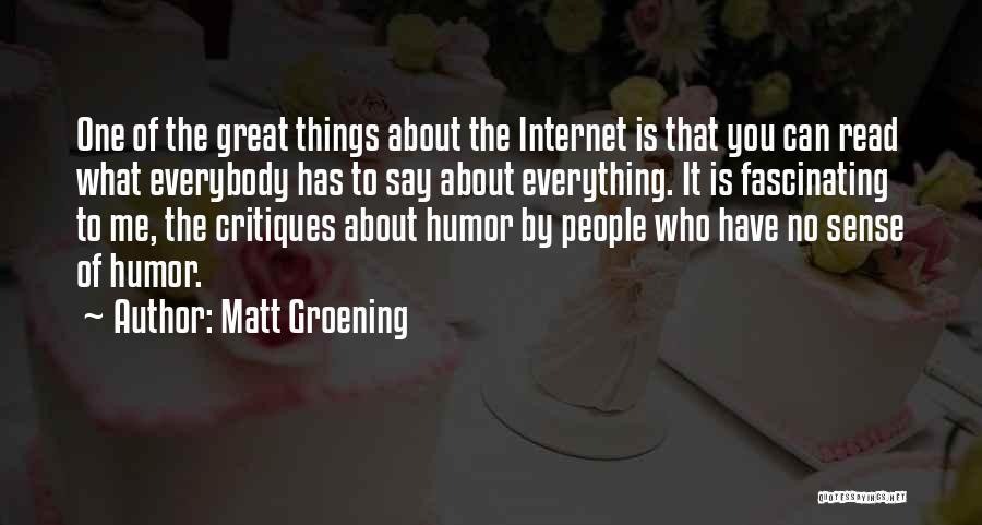 Internet Of Things Quotes By Matt Groening