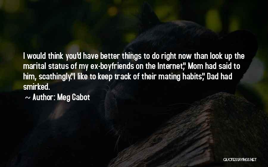 Internet Of Things Quotes By Meg Cabot