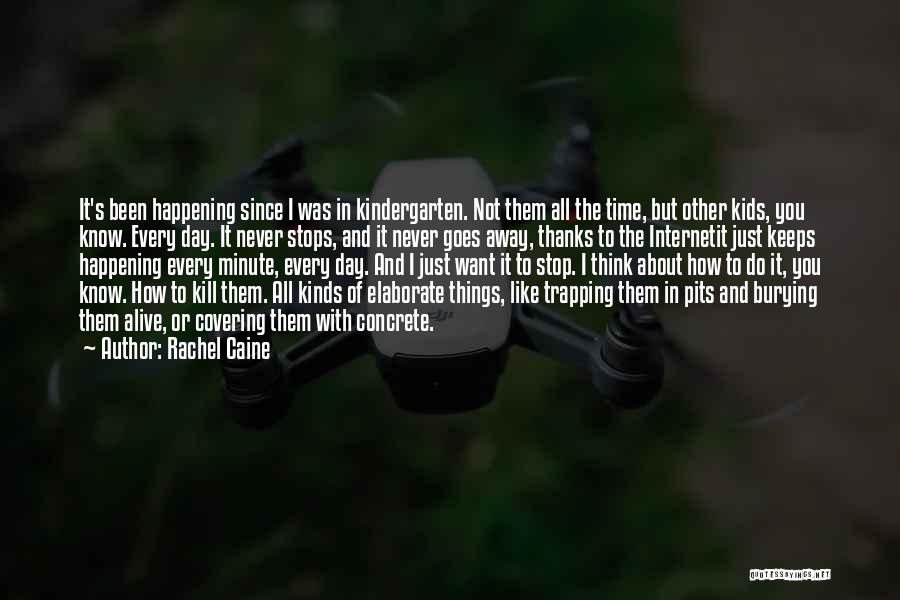 Internet Of Things Quotes By Rachel Caine