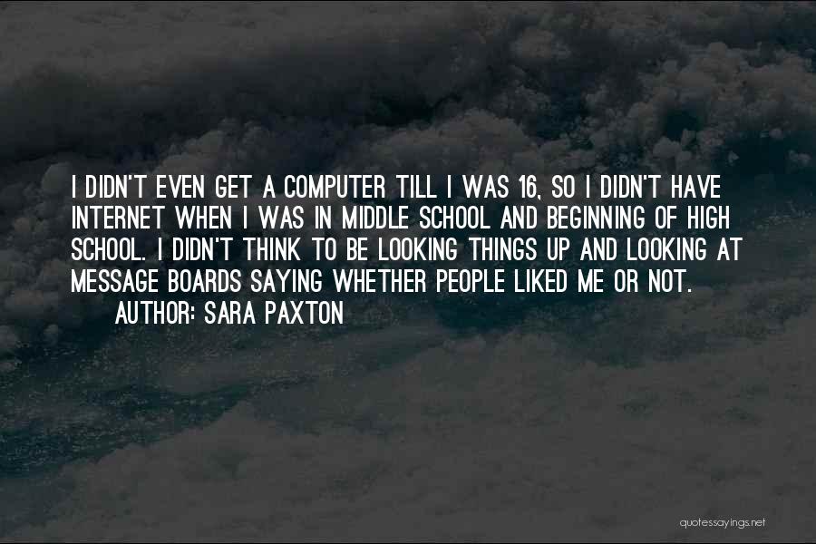 Internet Of Things Quotes By Sara Paxton