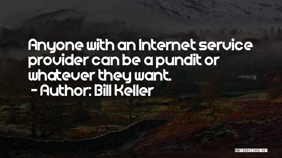 Internet Provider Quotes By Bill Keller
