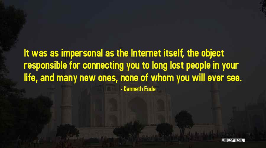 Internet Relationships Quotes By Kenneth Eade Internet Relationships Quotes By Kenneth Eade