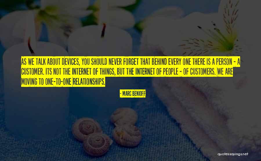 Internet Relationships Quotes By Marc Benioff Internet Relationships Quotes By Marc Benioff