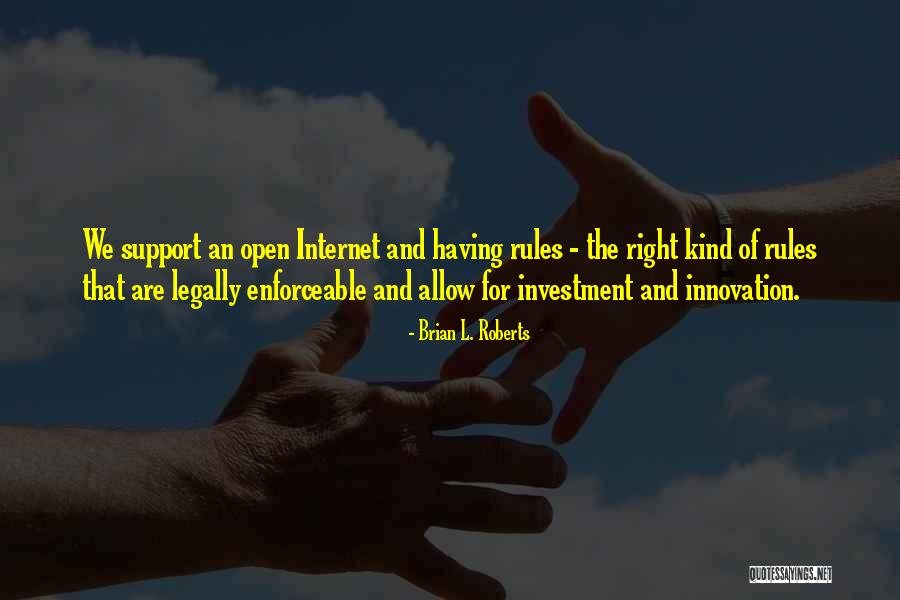 Internet Rules Quotes By Brian L. Roberts Internet Rules Quotes By Brian L. Roberts