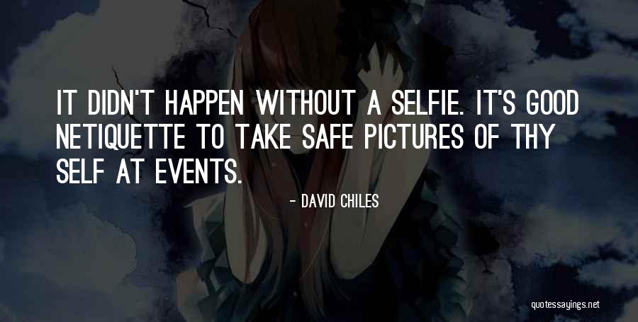 Internet Safety Quotes By David Chiles