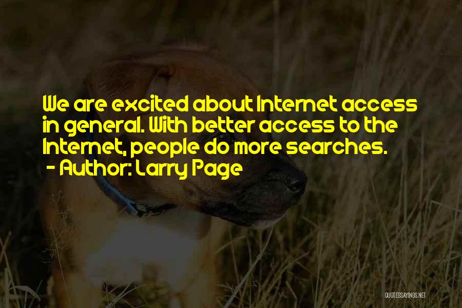 Internet Searches Quotes By Larry Page