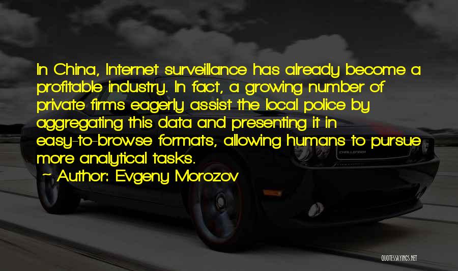 Internet Surveillance Quotes By Evgeny Morozov