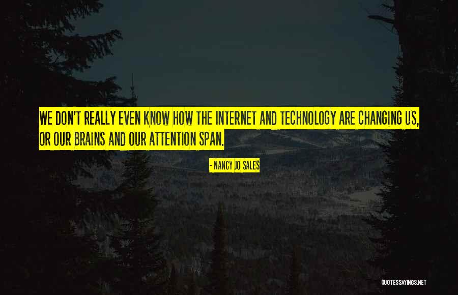Internet Technology Quotes By Nancy Jo Sales Internet Technology Quotes By Nancy Jo Sales