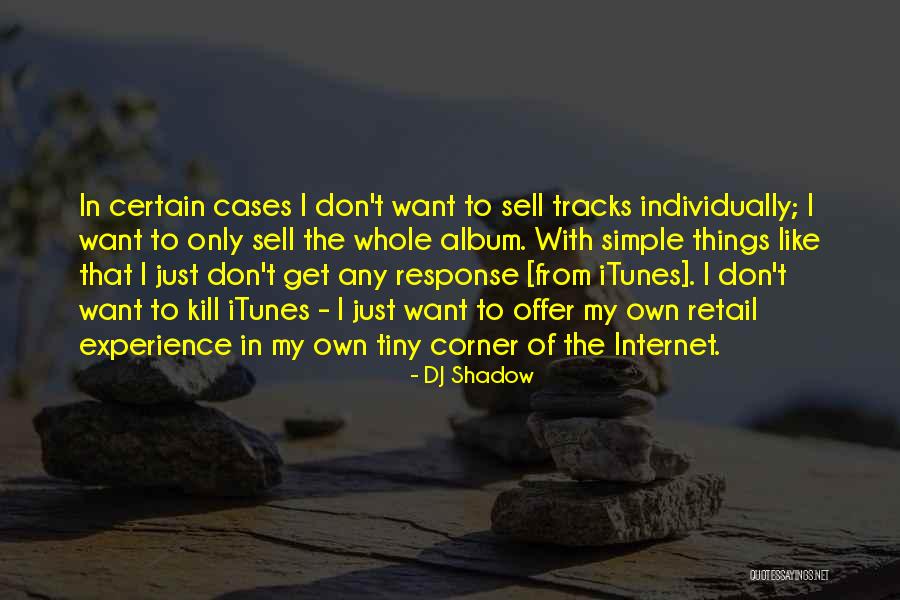 Internet That Quotes By DJ Shadow Internet That Quotes By DJ Shadow