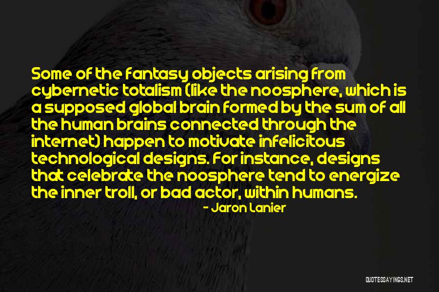 Internet Troll Quotes By Jaron Lanier Internet Troll Quotes By Jaron Lanier