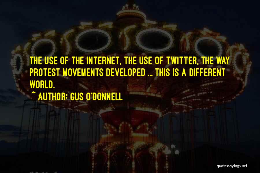 Internet Use Quotes By Gus O'Donnell