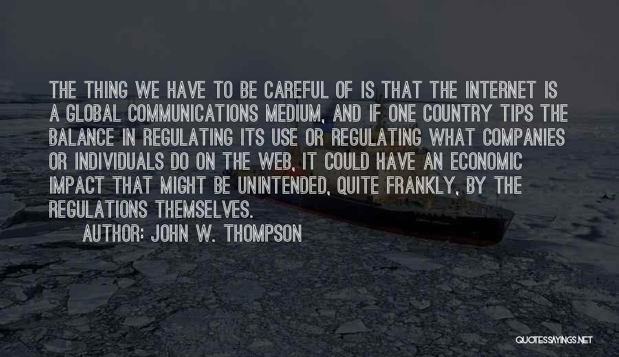 Internet Use Quotes By John W. Thompson